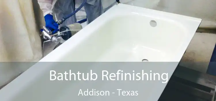 Bathtub Refinishing Addison - Texas