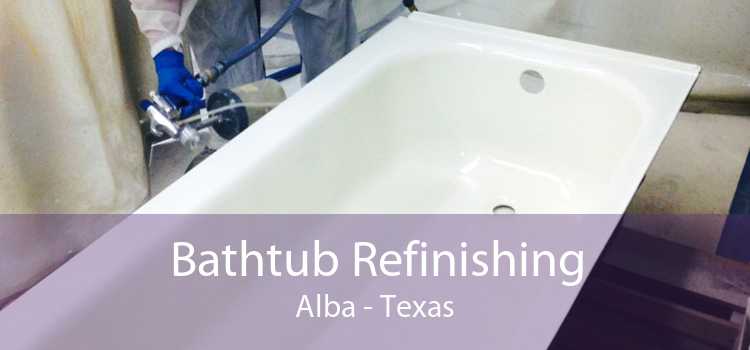 Bathtub Refinishing Alba - Texas