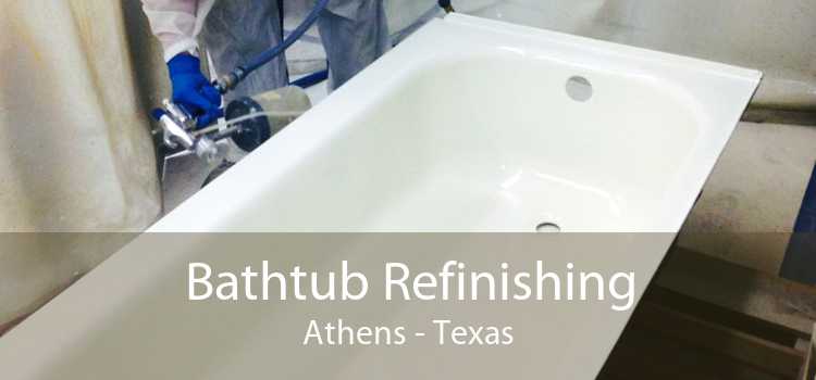 Bathtub Refinishing Athens - Texas
