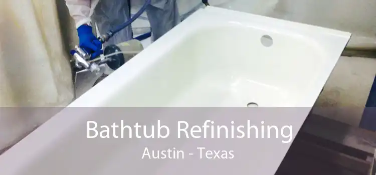 Bathtub Refinishing Austin - Texas