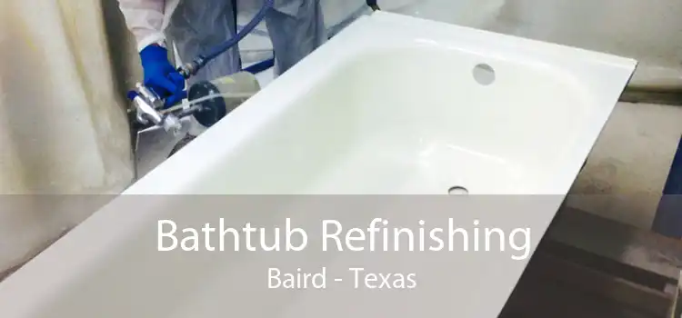 Bathtub Refinishing Baird - Texas