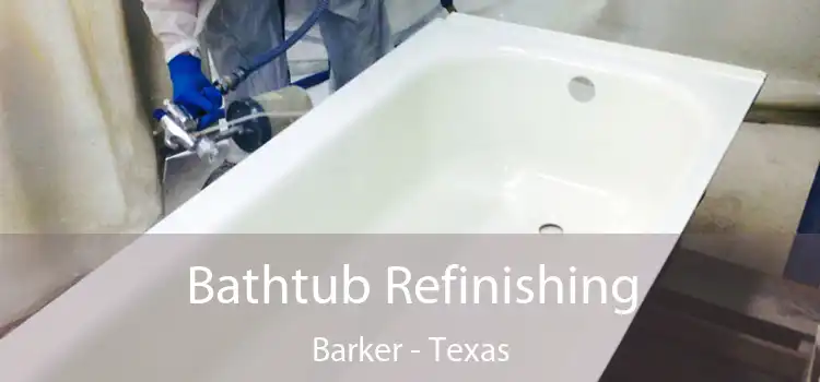 Bathtub Refinishing Barker - Texas
