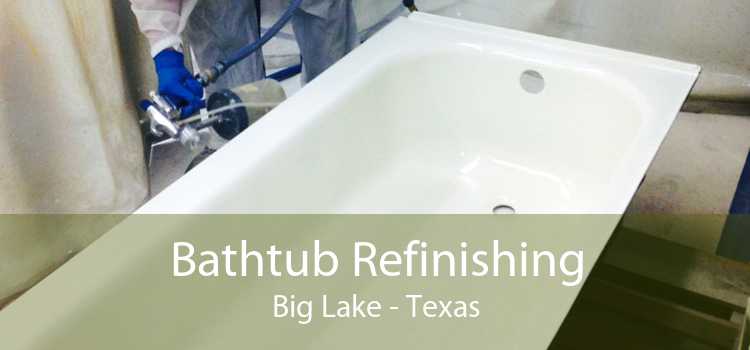 Bathtub Refinishing Big Lake - Texas