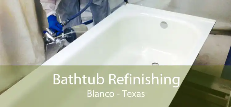 Bathtub Refinishing Blanco - Texas