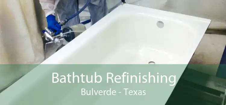 Bathtub Refinishing Bulverde - Texas
