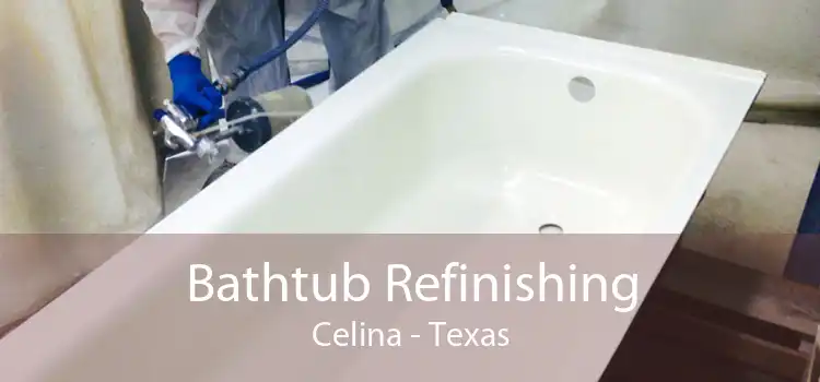 Bathtub Refinishing Celina - Texas