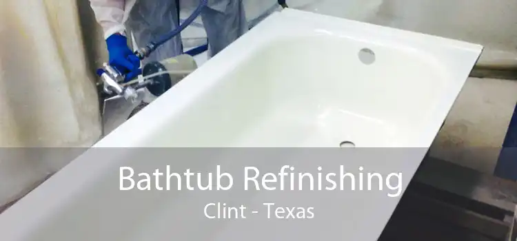Bathtub Refinishing Clint - Texas