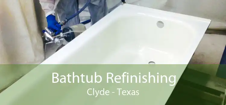 Bathtub Refinishing Clyde - Texas