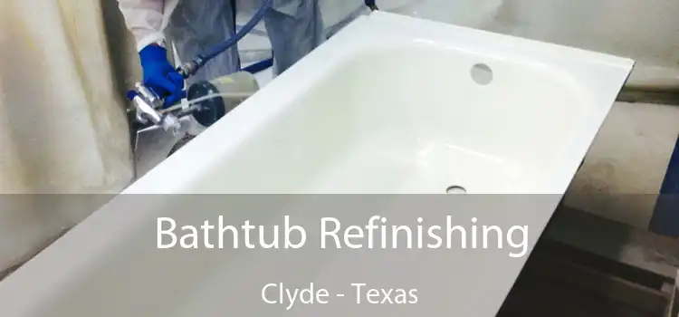 Bathtub Refinishing Clyde - Texas