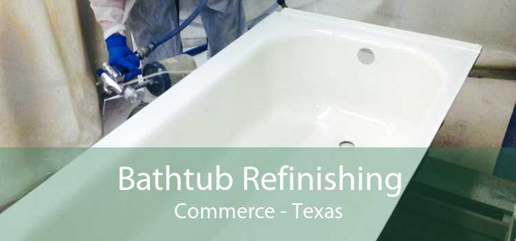 Bathtub Refinishing Commerce - Texas