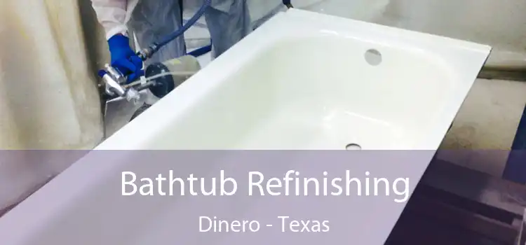 Bathtub Refinishing Dinero - Texas
