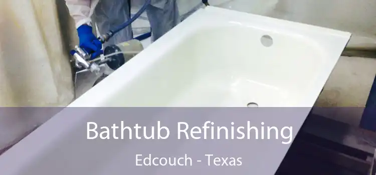 Bathtub Refinishing Edcouch - Texas