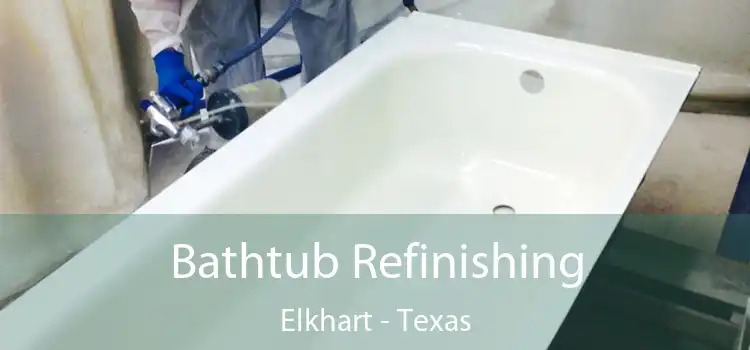 Bathtub Refinishing Elkhart - Texas
