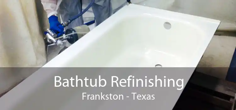 Bathtub Refinishing Frankston - Texas