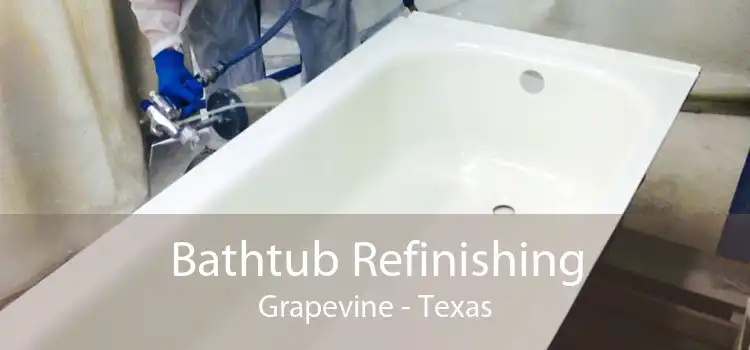Bathtub Refinishing Grapevine - Texas