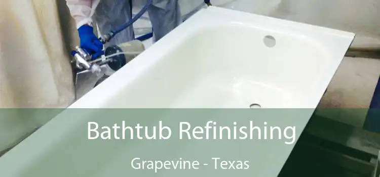 Bathtub Refinishing Grapevine - Texas