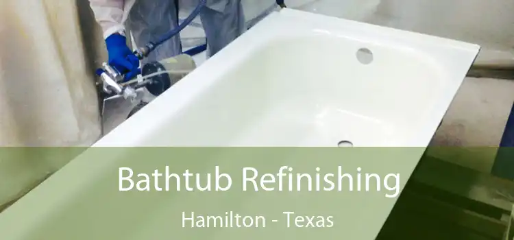 Bathtub Refinishing Hamilton - Texas