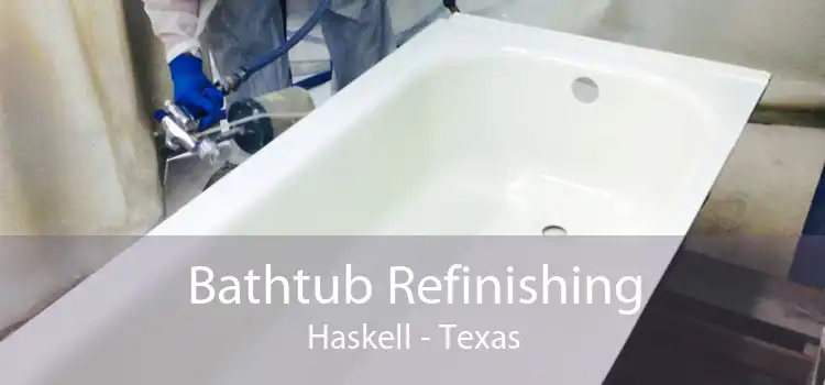 Bathtub Refinishing Haskell - Texas