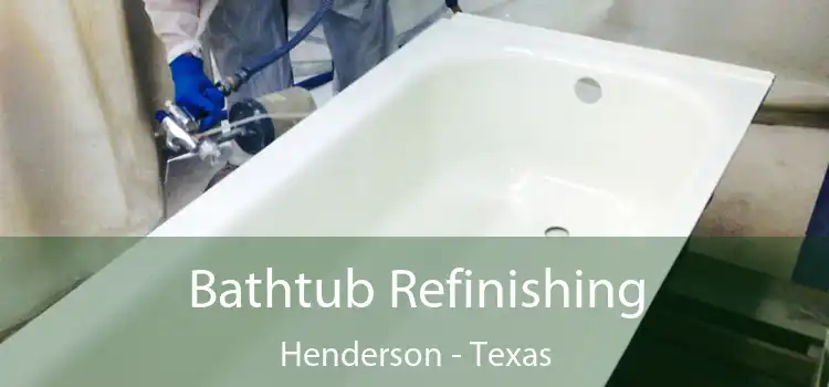 Bathtub Refinishing Henderson - Texas