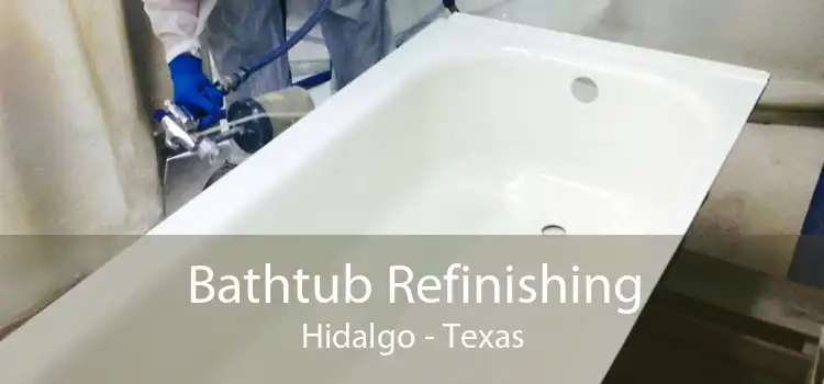 Bathtub Refinishing Hidalgo - Texas