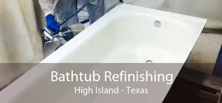 Bathtub Refinishing High Island - Texas