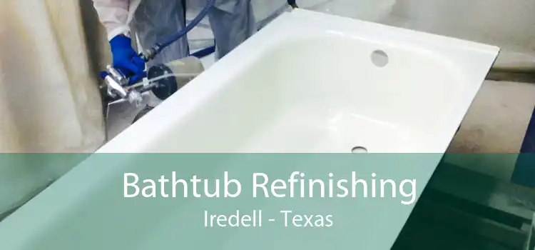 Bathtub Refinishing Iredell - Texas