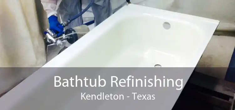 Bathtub Refinishing Kendleton - Texas