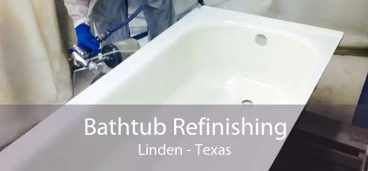 Bathtub Refinishing Linden - Texas