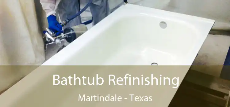 Bathtub Refinishing Martindale - Texas