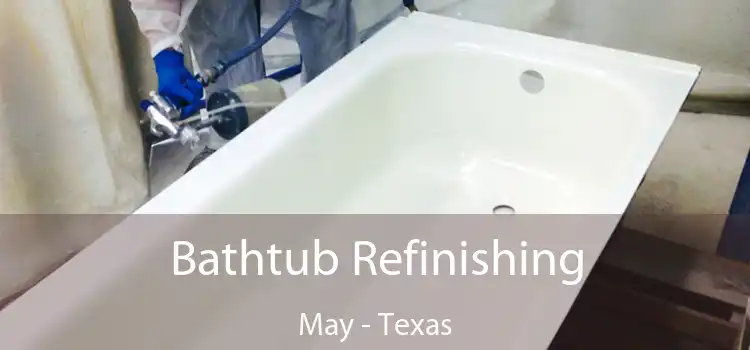 Bathtub Refinishing May - Texas