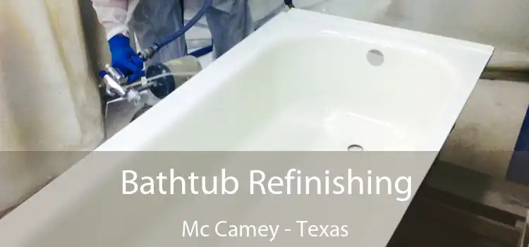 Bathtub Refinishing Mc Camey - Texas