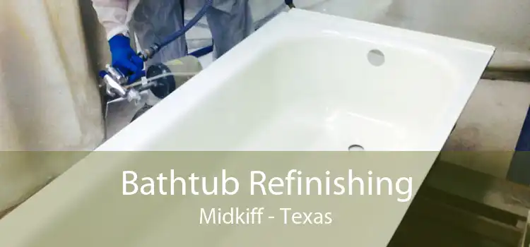 Bathtub Refinishing Midkiff - Texas