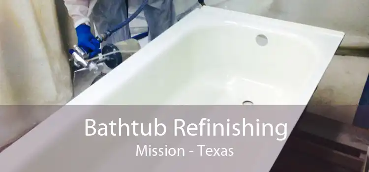 Bathtub Refinishing Mission - Texas