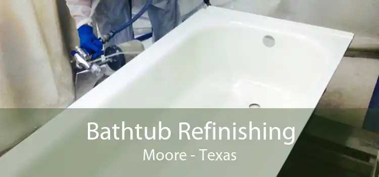 Bathtub Refinishing Moore - Texas
