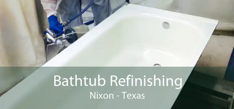 Bathtub Refinishing Nixon - Texas