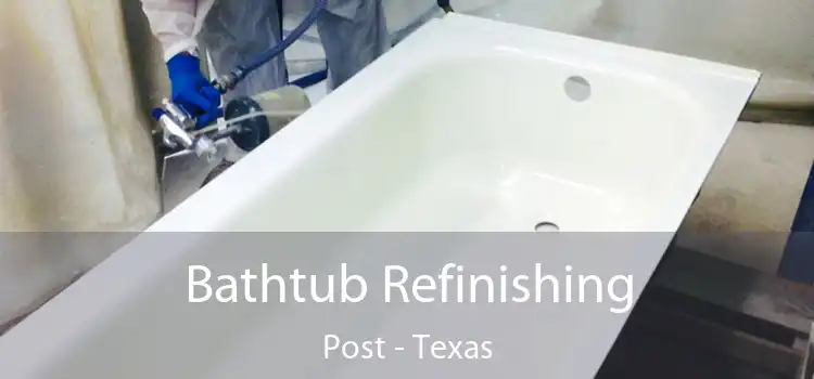 Bathtub Refinishing Post - Texas