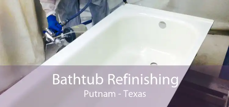 Bathtub Refinishing Putnam - Texas
