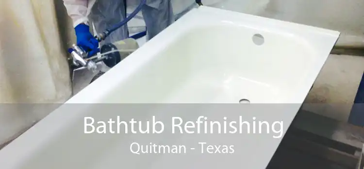 Bathtub Refinishing Quitman - Texas