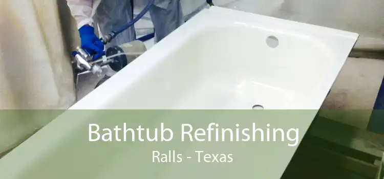 Bathtub Refinishing Ralls - Texas
