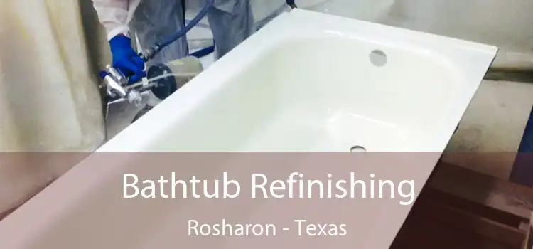 Bathtub Refinishing Rosharon - Texas