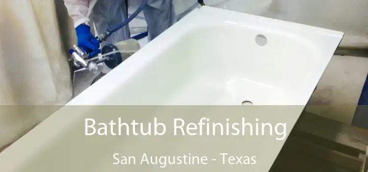 Bathtub Refinishing San Augustine - Texas