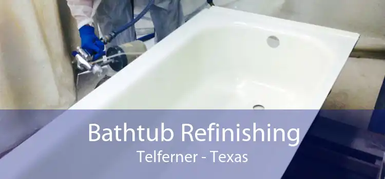 Bathtub Refinishing Telferner - Texas