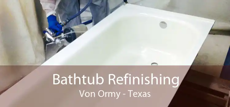 Bathtub Refinishing Von Ormy - Texas