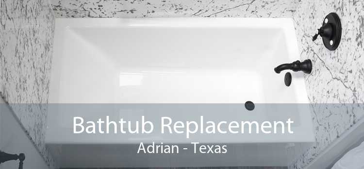 Bathtub Replacement Adrian - Texas