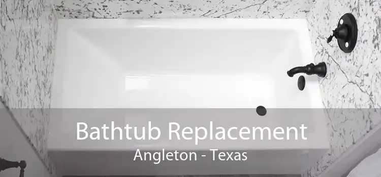 Bathtub Replacement Angleton - Texas