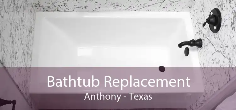 Bathtub Replacement Anthony - Texas