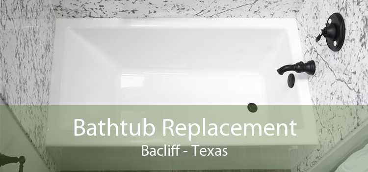 Bathtub Replacement Bacliff - Texas
