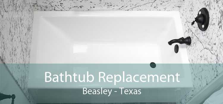 Bathtub Replacement Beasley - Texas