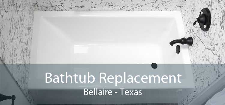 Bathtub Replacement Bellaire - Texas
