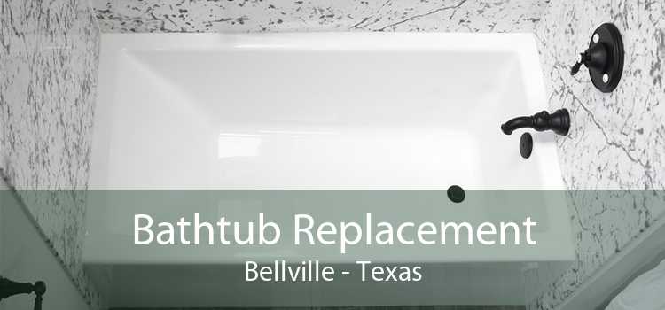 Bathtub Replacement Bellville - Texas